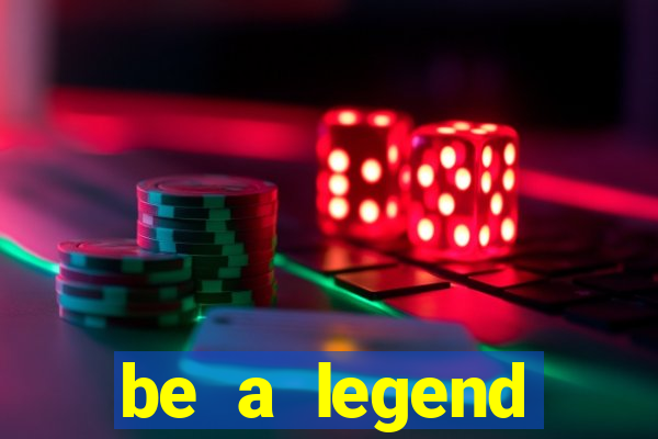 be a legend football unlimited money